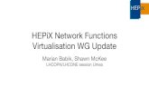 HEPiX Network Functions Virtualisation WG Update · Explore SDN/NFV approaches for compute, e.g. OpenStack/Kubernetes (mainly intra-site activities) - Cloud Native Networking Explore