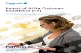 Impact of AI for Customer Experience (CX)...world AI techniques are highly disciplined about defining, measuring and assessing business value outcomes for high-priority AI projects”