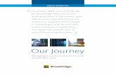 ANNUAL REPORT 2016 - broadridge-ir.com · 2 Broadridge 2016 Annual Report Operations (GTO). Across both businesses we are primarily focused on serving the financial services industry.