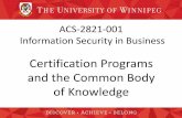 Certification Programs and the Common Body of Knowledge · –National Institute of Standards and Technology (NIST) •NIST is a U.S. federal agency that deals with measurement science,