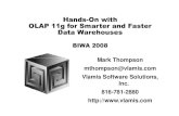Hands-On with OLAP 11g for Smarter and Faster Data Warehousesvlamiscdn.com/papers/BIWA2008-presentation3.pdf · Hands-On with OLAP 11g for Smarter and Faster Data Warehouses BIWA