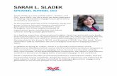 Sarah L. Sladek Bio - Structures Congress€¦ · SARAH L. SLADEK SPEAKER, AUTHOR, CEO Sarah Sladek is a best-selling author, speaker, and CEO. Since 2002, her life's work has been