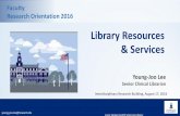 Library Resources & Services - Howard Calendar Fac… · Library Resources & Services . Young-Joo Lee. Senior Clinical Librarian. Interdisciplinary Research Building, August 17, ...