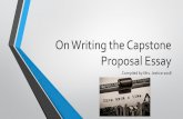 On Writing the Capstone Proposal Essay · On Writing the Capstone Proposal Essay Author: Jestice, Michelle Created Date: 2/19/2019 3:41:34 PM ...