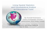 Using Spatial Statistics and Geostatistical Analyst as ... · The ESRI Guide to GIS Analysis; Volume 2: Spatial Measurements & Statistics, ESRI • De Smith Michael J., Michael F.
