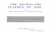 THE REVEALING SCIENCE · Web viewThe Revealing Science of God tells us that the only reality, the anchor of all dependencies, is God by definition or postulate or conclusion, however