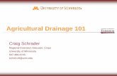 Agricultural Drainage 101 - Minnesota Pollution …...Agricultural Drainage: Why it's needed, how it works and what are the consequences? Gary R. Sands Associate Professor & Extension