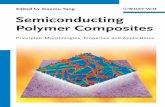 Yang Edited by Xiaoniu Yang T Semiconducting Polymer ... · ciples and concepts of semiconducting polymer composites in general, addressing electrical conductivity, energy alignment