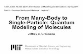 From Many-Body to Single-Particle: Quantum Modeling of Moleculesdspace.mit.edu/.../MIT3_021JS11_P2_L3.pdf · 2019-09-13 · Part II Outline theory & practice 1. It’s A Quantum World: