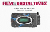 ARRI ALEXA Mini LF Special Report · Producers, Studio Executives, Camera Assistants, Camera Operators, Grips, Gaffers, Crews, Rental Houses, and Manufacturers. It’s written, edited,