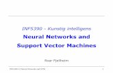 Neural Networks and Support Vector Machines · INF5390-13 Neural Networks and SVM 3 Neural networks in AI The human brain is a huge network of neurons A neuron is a basic processing