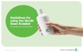 Guidelines for using the Nordic Swan Ecolabel€¦ · By using the Nordic Swan Ecolabel actively on your product or service, you not only get an official proof of your environmental