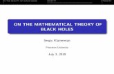 ON THE MATHEMATICAL THEORY OF BLACK HOLES2018)_2.pdf · ON THE REALITY OF BLACK HOLES RIGIDITY STABILITY I. RIGIDITY RIGIDITY CONJECTURE. Kerr family K(a;m), 0 a m, exhaust all stationary,