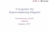 Cryogenics for Superconducting Magnets - Stanford University · Focus Superconducting Magnets,” 17th International Cryogenic Engineering Conference, Bournemouth, UK, 14 - 17 Jul