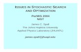 ISSUES IN STOCHASTIC SEARCH AND OPTIMIZATION …Stochastic Search and Optimization • Focus here is on stochastic search and optimization: A. Random noise in input information (e.g.,