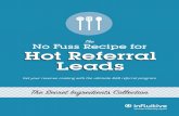 The No Fuss Recipe for Hot Referral Leads · No Fuss Recipe for Hot Referral Leads Get your revenue cooking with the ultimate B2B referral program. ... reputation on the line for