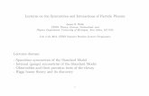 Lectures on the Symmetries and Interactions of Particle ...jwells/manuscripts/jdw130704.pdf · Lectures on the Symmetries and Interactions of Particle Physics James D. Wells CERN