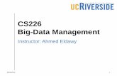 CS226 Big-Data Managementeldawy/18FCS226/slides/CS226-09...Big-data Expert Understand how the big-data platforms really work Control those thousands of processors efficiently to carry