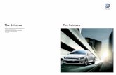 The Scirocco - Volkswagen · The front of the Scirocco immediately attracts attention, with its sleek bonnet and striking honeycomb front air intake. ... requirement for such an agile