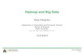 Hadoop and Big Data - science-it.aalto.fiscience-it.aalto.fi/.../05/SCiP2013.Hadoop_and_big_data.2013-06-12.… · Hadoop and Big Data 12.6-2013 2/77 Business Drivers of Cloud Computing