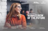 COMPUTACENTER INSIGHT SERVICE DESK OF THE FUTURE · COMPUTACENTER INSIGHT SERVICE DESK OF THE FUTURE 360° approach to services is all about the user The robots are coming – but