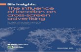 Blis insights: The influence of location on cross-screen ...€¦ · Blis insights: The influence of location on cross-screen advertising November 2015 Key insights into how location