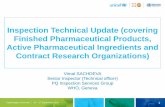 Inspection Technical Update (covering Finished Pharmaceutical … · 2018-10-05 · Finished Pharmaceutical Products, Active Pharmaceutical Ingredients and Contract Research Organizations)