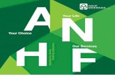 Your Life Your Choice Our Services - ANHF · 2018-03-29 · 1 Australian Nursing Home Foundation YOUR LIFE, YOUR CHOICE, OUR SERVICES 2 Our communities are vibrant, our staff are