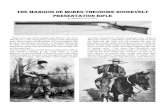 THE MARQUIS DE MORES-THEODORE ROOSEVELT PRESENTATION RIFLE de Mores v4-1.pdf · THE MARQUIS DE MORES-THEODORE ROOSEVELT PRESENTATION RIFLE by Edmund Lewis, M.D. Many years ago when