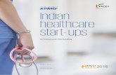 Indian healthcare start- ups - FICCIficci.in/ficci-heal.pdf · 2016-09-02 · services sector in reaching out to the masses. This joint study by FICCI and KPMG evaluates the role