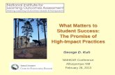 What Matters to Student Success: The Promise of High ...... · What Matters to Student Success: The Promise of High-Impact Practices George D. Kuh NMHEAR Conference Albuquerque NM
