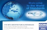 ETSI NFV ARCHITECTURE & INTERFACES · 2016-10-12 · • VNF lifecycle management operations manage the allocation of virtualized resources to a VNF instance, and/or modify the state