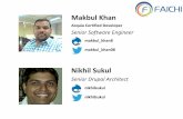 Makbul Khan - DrupalCon and... · Makbul Khan Acquia Certified Developer Senior Software Engineer makbul_khan08 Nikhil Sukul Senior Drupal Architect makbul_khan8 nikhilsukul nikhilsukul.