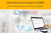 Smart Maintenance Management (CMMS)dominatesmartsite.com/wp-content/uploads/2020/03/... · Our Smart Maintenance Management is a CMMS on steroids. Smart sensors collect real-time