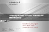 Designing Software Platforms for Innovation and …sdm.mit.edu/wp-content/uploads/2017/05/522webinar.pdfsystem design & management Designing Software Platforms for Innovation and Profitability