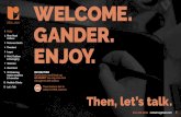 WELCOME. GANDER. · 2017-08-23 · WELCOME. GANDER. ENJOY. Ten, le’s alk. NAVIGATION Scroll down, scroll back up, GO CRAZY! You may also click through the left sidebar. OMG! These