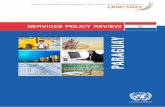 SERVICES POLICY REVIEW OF PARAGUAY - UNCTADunctad.org/en/PublicationsLibrary/ditctncd2014d2_en.pdf · This publication presents the result of a Services Policy Review (SPR) undertaken