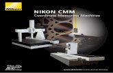 NIKON CMM - Techne · NIKON CMM Coordinate Measuring Machines ... 7.5.5 8.7.6 10.10.8 10.12.10 15.15.10 20.15.12 20.15.15 25.20.15 8.7.6 10.10.8 ... LK large scale CMMs are constructed