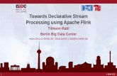 Towards Declarative Stream Processing using Apache Flink Stream Processing with Apache Flink â€¢ Flexible