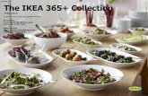 IKEA PRESS KIT /APRIL 2015 / 1 The IKEA 365+ Collection · IKEA PRESS KIT /APRIL 2015 / 2 For the ever-changing everyday Everyday is the most important day of the week. But the everyday