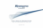 FINAL RESULTS PRESENTATION - Remgro · FINAL RESULTS PRESENTATION FOR THE YEAR ENDED 30 JUNE 2014 September 2014. 2 FINANCIAL HIGHLIGHTS 20.5% 58.2% 12.4% 20.1% Headline earnings
