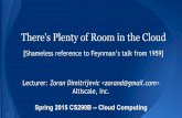 There's Plenty of Room in the Cloud [Shameless reference ...rich/class/old.cs290/... · Docker/linux containers vs. VMs Local file system storage (/tmp) Unix root: who can read memory?