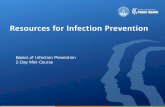 Resources for Infection Preventionpublichealth.lacounty.gov/acd/docs/IP2DayCourse... · A. Infectious Disease 1. Barlett, et al Ed. Johns Hopkins ABX Guide, 3 rd Ed. 2012 2. Gorbach,
