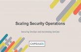 Securing DevOps and Automating SecOps - Black Hat · Securing DevOps and Automating SecOps. Cybersecurity Skills Shortage 2 million global shortage of cybersecurity professionals