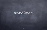 word2vec - Tsinghuacslt.riit.tsinghua.edu.cn/mediawiki/images/b/b0/Word2vec_yb.pdf · What is word2vec? 1. continuous vector representations of words 2. capture syntactic and semantic