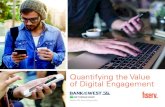 Quantifying the Value of Digital Engagement...mobile activation and deeper digital engagement - Evergreen assets for bill pay, P2P payments, premium payments and e-bill (available