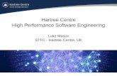 Hartree Centre High Performance Software Engineering · –(beyond the usual OpenMP, MPI and CUDA courses provided by the likes of ARCHER) •Provide a horizon scan of upcoming technologies