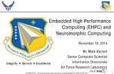 Embedded High Performance Computing (EHPC) and Neuromorphic Computingon-demand.gputechconf.com/supercomputing/2014/... · 2014-11-19 · Embedded High Performance Computing (EHPC)