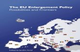 The EU Enlargement Policy - vse.cz6 Jarolím Antal: The EU Enlargement Policy – Possibilities and Frontiers foreseeable beneﬁ ts, however, there are also other aspects such as