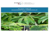 PLANT VIRUS DIAGNOSTICS CATALOGUE · 2020-05-12 · PLANT VIRUS DIAGNOSTICS CATALOGUE 2020 Leibniz Ins tute DSMZ-German Collec on of Microorganisms and Cell Cultures GmbH. Thehighqualitydiagnos